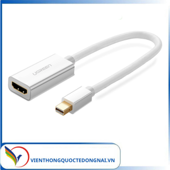 CÁP CHUYỂN ĐỔI MINI DISPLAYPORT TO HDMI UGREEN 10460 TRẮNG